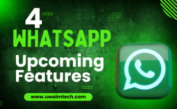 4 Upcoming New Features in WhatsApp