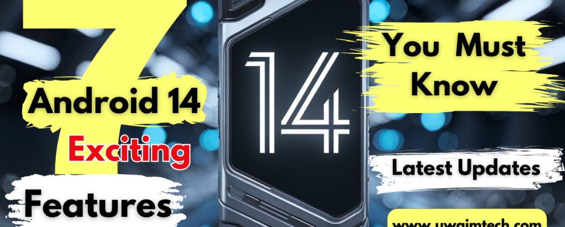 7 Exciting Android 14 Features to Explore